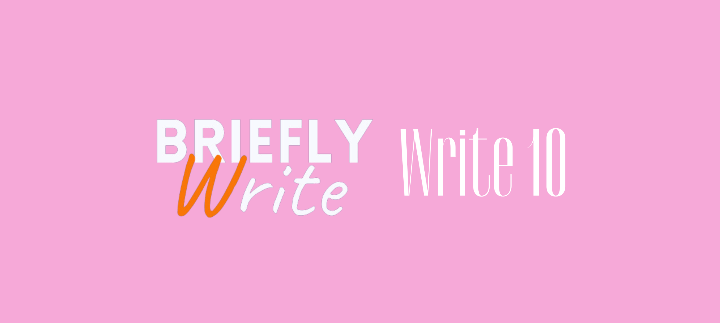 Briefly Write Write Ten Briefly Write briefly-write-write-ten-briefly-write