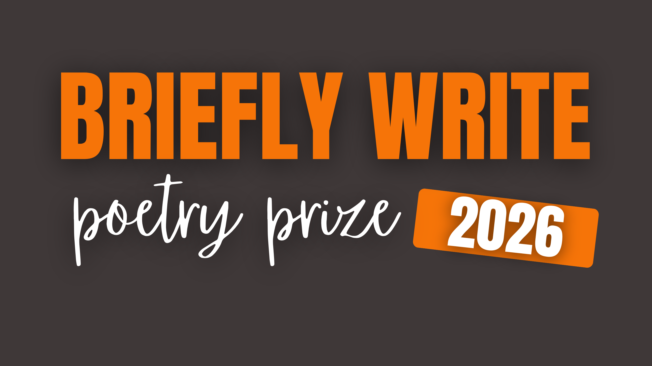 Briefly Write Poetry Prize 2026 open until 31 August